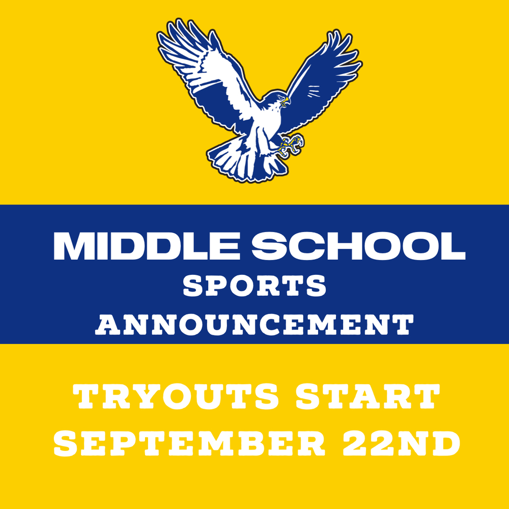 Middle School Fall Sports start Tuesday, September 22nd.  
