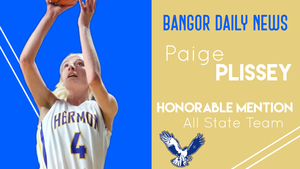 Paige Plissey earns Bangor Daily News Honorable Mention All State recognition.  
