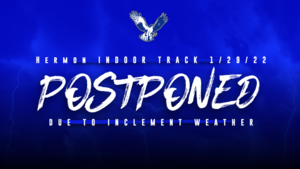 Indoor Track Meet Scheduled for 1/29/22 has been postponed
